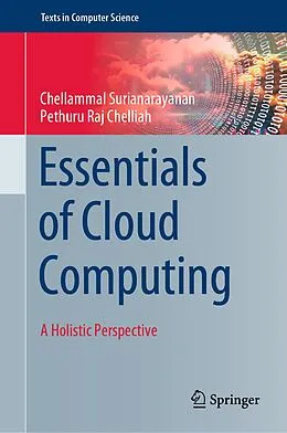E-Book (pdf) Essentials of Cloud Computing von Chellammal Surianarayanan, Pethuru Raj Chelliah