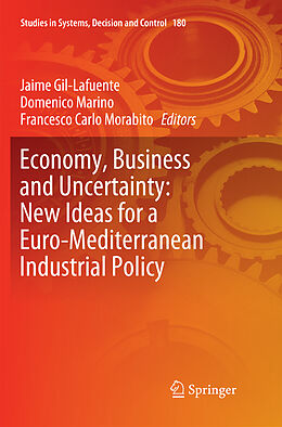 Kartonierter Einband Economy, Business and Uncertainty: New Ideas for a Euro-Mediterranean Industrial Policy von 