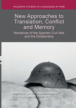 Couverture cartonnée New Approaches to Translation, Conflict and Memory de 