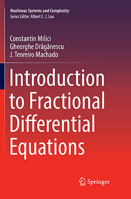 Kartonierter Einband Introduction to Fractional Differential Equations von Constantin Milici, J. Tenreiro Machado, Gheorghe Dr g nescu