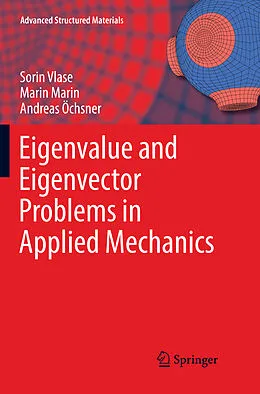 Kartonierter Einband Eigenvalue and Eigenvector Problems in Applied Mechanics von Sorin Vlase, Andreas Öchsner, Marin Marin
