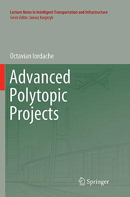 Couverture cartonnée Advanced Polytopic Projects de Octavian Iordache