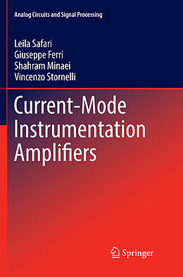 Couverture cartonnée Current-Mode Instrumentation Amplifiers de Leila Safari, Vincenzo Stornelli, Shahram Minaei