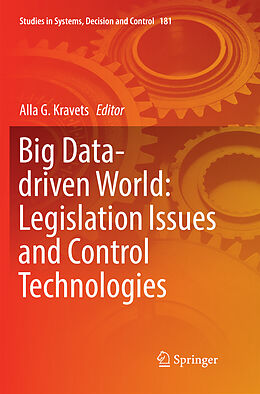 Couverture cartonnée Big Data-driven World: Legislation Issues and Control Technologies de 