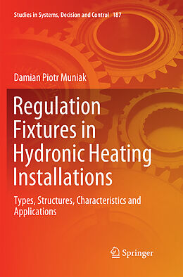 Couverture cartonnée Regulation Fixtures in Hydronic Heating Installations de Damian Piotr Muniak