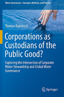 Couverture cartonnée Corporations as Custodians of the Public Good? de Thérèse Rudebeck