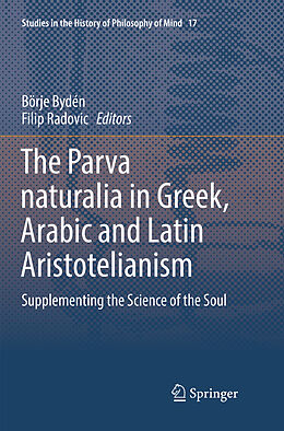 Kartonierter Einband The Parva naturalia in Greek, Arabic and Latin Aristotelianism von 