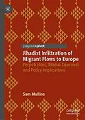 E-Book (pdf) Jihadist Infiltration of Migrant Flows to Europe von Sam Mullins