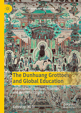 Livre Relié The Dunhuang Grottoes and Global Education de 