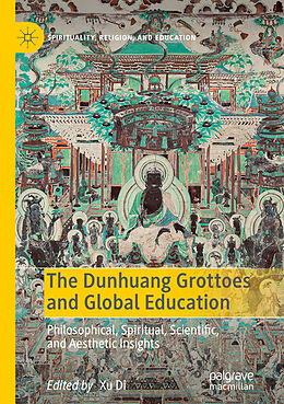 Couverture cartonnée The Dunhuang Grottoes and Global Education de 