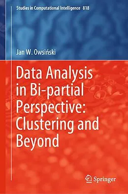 E-Book (pdf) Data Analysis in Bi-partial Perspective: Clustering and Beyond von Jan W. Owsinski