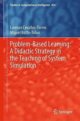 E-Book (pdf) Problem-Based Learning: A Didactic Strategy in the Teaching of System Simulation von Lorenzo Cevallos-Torres, Miguel Botto-Tobar