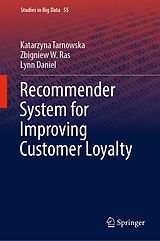 eBook (pdf) Recommender System for Improving Customer Loyalty de Katarzyna Tarnowska, Zbigniew W. Ras, Lynn Daniel