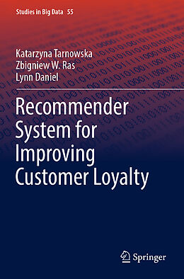 Couverture cartonnée Recommender System for Improving Customer Loyalty de Katarzyna Tarnowska, Lynn Daniel, Zbigniew W. Ras