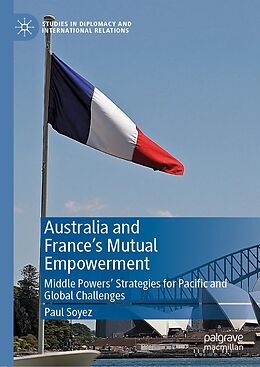 E-Book (pdf) Australia and France's Mutual Empowerment von Paul Soyez