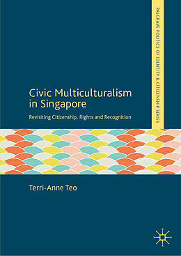 Livre Relié Civic Multiculturalism in Singapore de Terri-Anne Teo