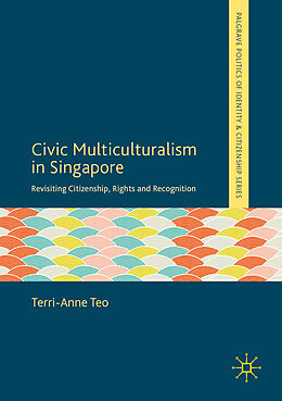 Kartonierter Einband Civic Multiculturalism in Singapore von Terri-Anne Teo