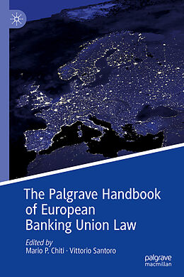 Livre Relié The Palgrave Handbook of European Banking Union Law de 