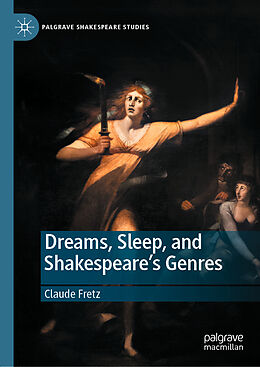 Livre Relié Dreams, Sleep, and Shakespeare s Genres de Claude Fretz