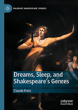 Couverture cartonnée Dreams, Sleep, and Shakespeare s Genres de Claude Fretz