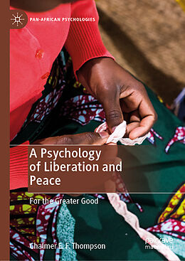 Livre Relié A Psychology of Liberation and Peace de Chalmer E. F. Thompson