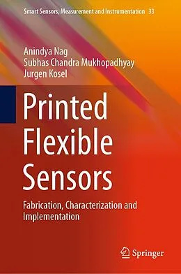 E-Book (pdf) Printed Flexible Sensors von Anindya Nag, Subhas Chandra Mukhopadhyay, Jurgen Kosel