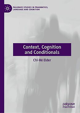 eBook (pdf) Context, Cognition and Conditionals de Chi-Hé Elder