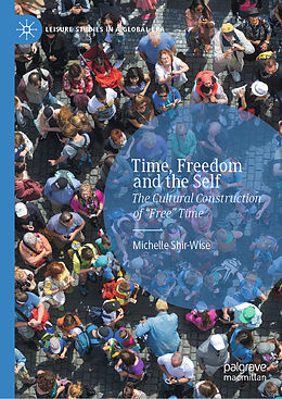 Fester Einband Time, Freedom and the Self von Michelle Shir-Wise