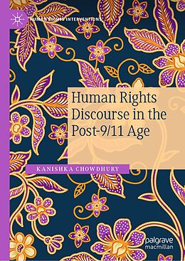 eBook (pdf) Human Rights Discourse in the Post-9/11 Age de Kanishka Chowdhury