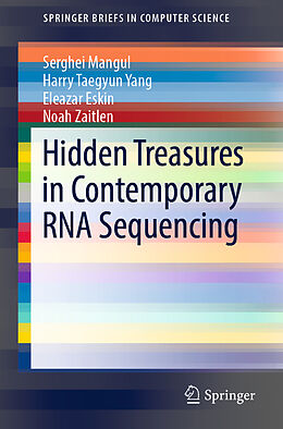 Kartonierter Einband Hidden Treasures in Contemporary RNA Sequencing von Serghei Mangul, Noah Zaitlen, Eleazar Eskin