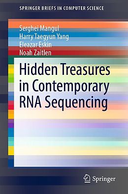 E-Book (pdf) Hidden Treasures in Contemporary RNA Sequencing von Serghei Mangul, Harry Taegyun Yang, Eleazar Eskin