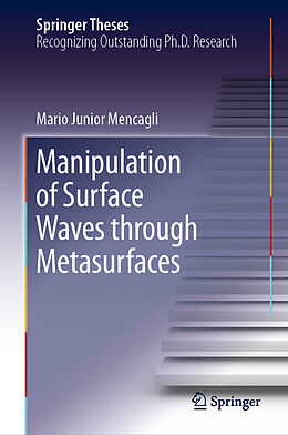 Fester Einband Manipulation of Surface Waves through Metasurfaces von Mario Junior Mencagli