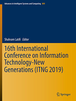 Kartonierter Einband 16th International Conference on Information Technology-New Generations (ITNG 2019) von 