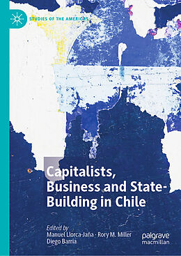 Livre Relié Capitalists, Business and State-Building in Chile de 