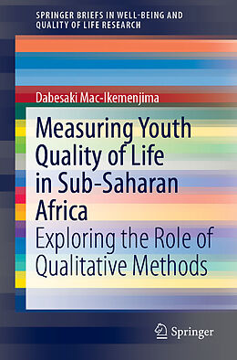 Kartonierter Einband Measuring Youth Quality of Life in Sub-Saharan Africa von Dabesaki Mac-Ikemenjima