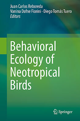 Livre Relié Behavioral Ecology of Neotropical Birds de 