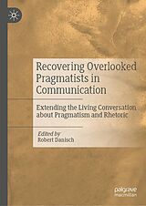 eBook (pdf) Recovering Overlooked Pragmatists in Communication de 