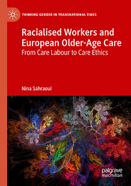 Couverture cartonnée Racialised Workers and European Older-Age Care de Nina Sahraoui