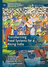 Fester Einband Transforming Food Systems for a Rising India von Prabhu Pingali, Anaka Aiyar, Mathew Abraham