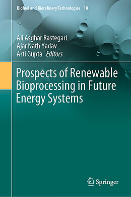 Livre Relié Prospects of Renewable Bioprocessing in Future Energy Systems de 