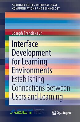 E-Book (pdf) Interface Development for Learning Environments von Joseph Frantiska Jr.