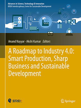 E-Book (pdf) A Roadmap to Industry 4.0: Smart Production, Sharp Business and Sustainable Development von 