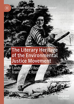 Livre Relié The Literary Heritage of the Environmental Justice Movement de Lance Newman