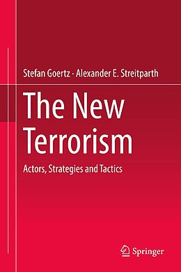 eBook (pdf) The New Terrorism de Stefan Goertz, Alexander E. Streitparth