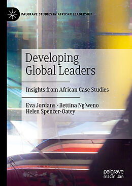 eBook (pdf) Developing Global Leaders de Eva Jordans, Bettina Ng'Weno, Helen Spencer-Oatey