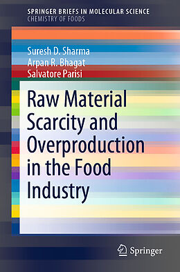 Kartonierter Einband Raw Material Scarcity and Overproduction in the Food Industry von Suresh D. Sharma, Salvatore Parisi, Arpan R. Bhagat