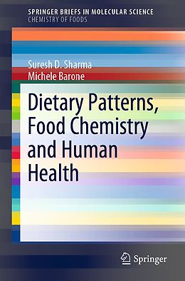 E-Book (pdf) Dietary Patterns, Food Chemistry and Human Health von Suresh D. Sharma, Michele Barone
