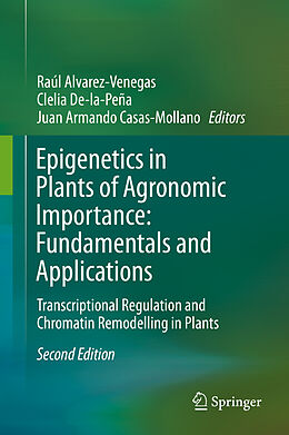 Fester Einband Epigenetics in Plants of Agronomic Importance: Fundamentals and Applications von 