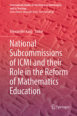 Livre Relié National Subcommissions of ICMI and their Role in the Reform of Mathematics Education de 