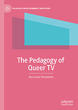 Fester Einband The Pedagogy of Queer TV von Ava Laure Parsemain